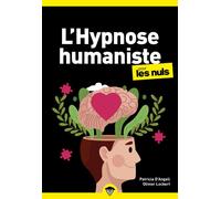 L'Hypnose humaniste pour les Nuls, poche, 2e éd - Patricia d' Angeli - First - broché - Guide
