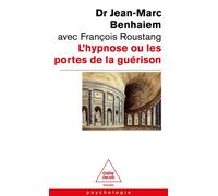 L'Hypnose ou les portes de la guérison - Jean-Marc Benhaïem - Odile Jacob - Poche - Essai