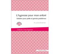 L'hypnose pour mon enfant Solution pour petits et grands problemes - Bordevane lauriane / benhaim jean marc - In Press Eds - broché - Guide