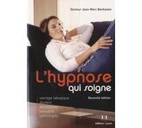L'hypnose qui soigne Jean-Marc Benhaïem (Auteur)