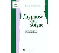 L'hypnose Qui Soigne - Sevrage Tabagique, Douleur, Dépression
