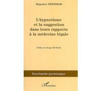 Hippolyte Bernheim – L'hypnotisme et la suggestion – Broché – L'Harmattan