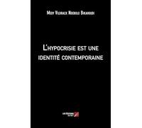 L'hypocrisie est une identité contemporaine
