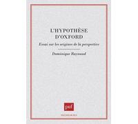 L'hypothese D'oxford - Essai Sur Les Origines De La Perspective