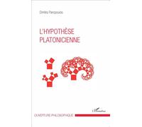 L'hypothèse platonicienne - Dimitra Panopoulos - L'harmattan - broché - Etude