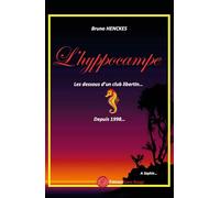 L'Hyppocampe, les dessous d'un club libertin...