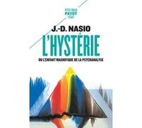L'hystérie Juan David Nasio (Auteur)