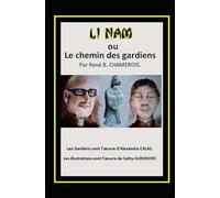 LI-NAM ou le chemin des Gardiens.