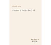 Li Romanz de l'estoire dou Graal