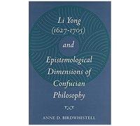 Li Yong (1627-1705) And Epistemological Dimensions Of Confucian Philosophy