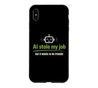 L'IA a volé Mon Travail mais Elle Veut Toujours être Amis Coque pour iPhone XS Max