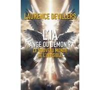 L'IA, ange ou démon ? Laurence Devillers (Auteur)