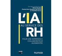 L'IA au service des RH - Pour une expérience collaborateur augmentée Pour une expérience collaborateurs augmentée - BARABEL+FERRAS ET AL - Dunod - broché - Essai