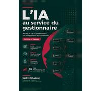 L'IA au service du gestionnaire: Trente-quatre cas pédagogiques pour décider avec l'intelligence artificielle