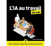L'IA au travail pour les Nuls - Yasmina Salmandjee - First Interactive - broché - Guide