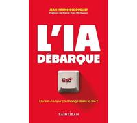 L'ia debarque. qu'est-ce que ca change dans ta vie ? - Jean-François Ouellet - Saint-Jean Eds - broché - Essai
