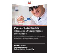 L'IA en orthodontie: de la mécanique à l'apprentissage automatique