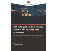 L'IA et la gestion de la relation client (CRM) dans les PME Explication
