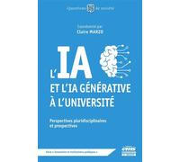 L'IA et l'IA générative à l'Université Perspectives pluridisciplinaires et prospectives - Claire Marzo - Ems Management Et Societes - broché - Essai