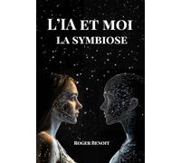L'IA et moi : La symbiose