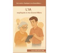 L'IA expliquée à ma Grand-Mère