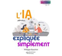 L'IA expliquée simplement - Philippe Buschini - Decryptage - broché - Etude
