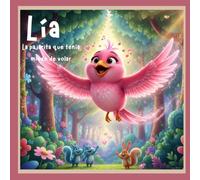 LÍA: La pajarita que tenía miedo de volar