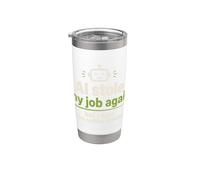 L'IA m'a volé mon travail mais j'ai gardé la pause-café Gobelet isotherme en acier inoxydable double paroi
