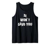 L'IA ne Te sauvera Pas Débardeur