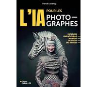 L'IA pour les photographes: Explorer une nouvelle manière de créer des images