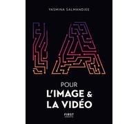 L'IA pour l'image et la vidéo - Yasmina Salmandjee - First Interactive - broché - Manuel