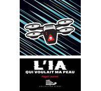 L'ia qui voulait ma peau - Magali Laurent - Bayard canada - broché - Roman adolescent