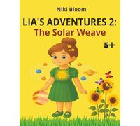 Lia’s Adventures 2: The Solar Weave (English Edition)