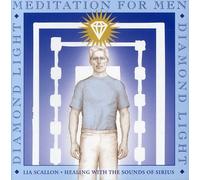 Lia Scallon - Diamond Light Meditation for Men