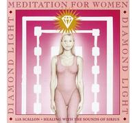 Lia Scallon - Diamond Light Meditation for Women