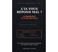 L'IA VOUS REPOND MAL ?: Le problème ce n'est pas elle