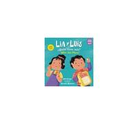 Lia Y Luís: ¿Quién Tiene Más? / Lia & Luis: Who Has More? (Spanish Bilingual Edition)