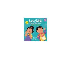 Lia Y Luís: ¿Quién Tiene Más? / Lia & Luis: Who Has More? (Spanish Bilingual Edition)