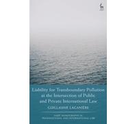 Liability For Transboundary Pollution At The Intersection Of Public And Private International Law