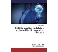 Liability, Position And Duties Of Limited Liability Company Directors