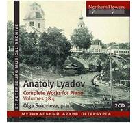 Liadov : Intégrale de l'œuvre pour piano, Volumes 3 et 4 E