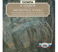 Liadov - Orchestral Works