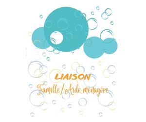 LIAISON Famille/Aide ménagère