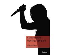 Liaison fatale : héritage sanglant