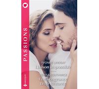 Liaison impossible / Une vengeance trop tentante - Yvonne Lindsay - Harlequin - Poche - Roman