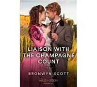 Liaison With The Champagne Count - Bronwyn Scott - HarperCollins Publishers - Livre en Anglais - Paperback Bronwyn ScottBronwyn Scott (Auteur)