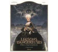 Liaisons Dangereuses - Préliminaires - Tome 01 Stéphane Betbeder (Auteur), Djief (Dessinateur)