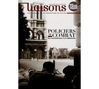Liaisons, n° 109-110 : Policiers au combat, de l'occupation à la Libération