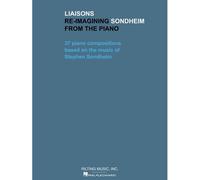 Liaisons - Re-Imagining Sondheim From The Piano