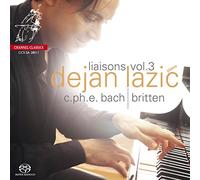 Liaisons, Vol. 3: Dejan Lazić Performs C.P.E. Bach, Britten